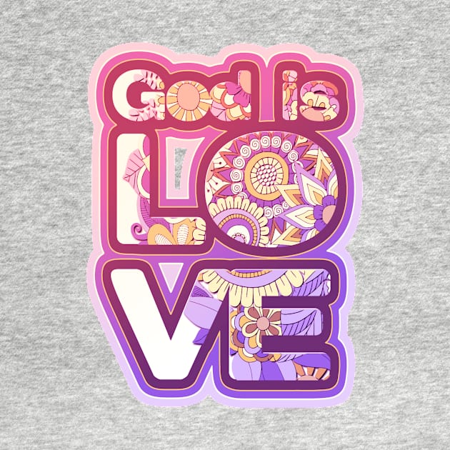 God is Love Floral Pattern by AlondraHanley